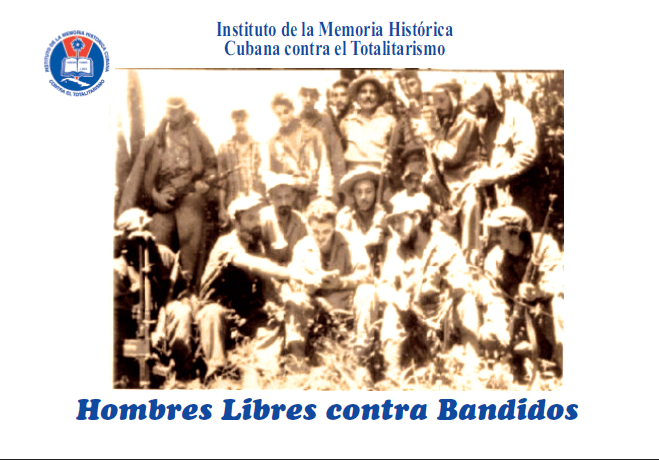 Hombres libres que contra los bandidos que tomaron el poder  